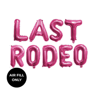 Non Helium Balloon: Letter Banner Last Rodeo