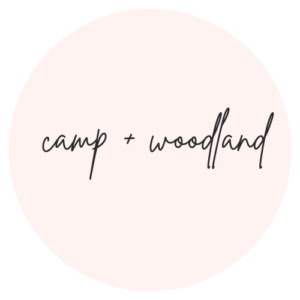Camp + Woodland