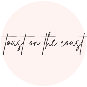 Toast On The Coast