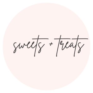 Sweets + Treats